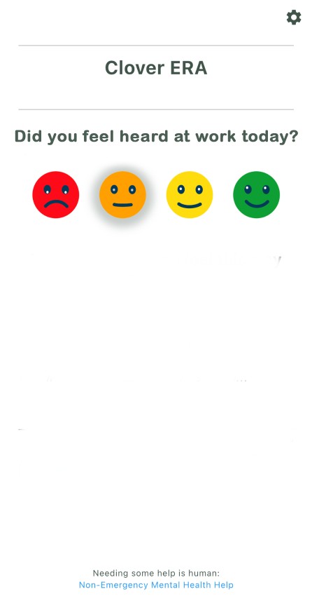 Clover ERA app showing daily reflection question: Did you feel heard at work today?
